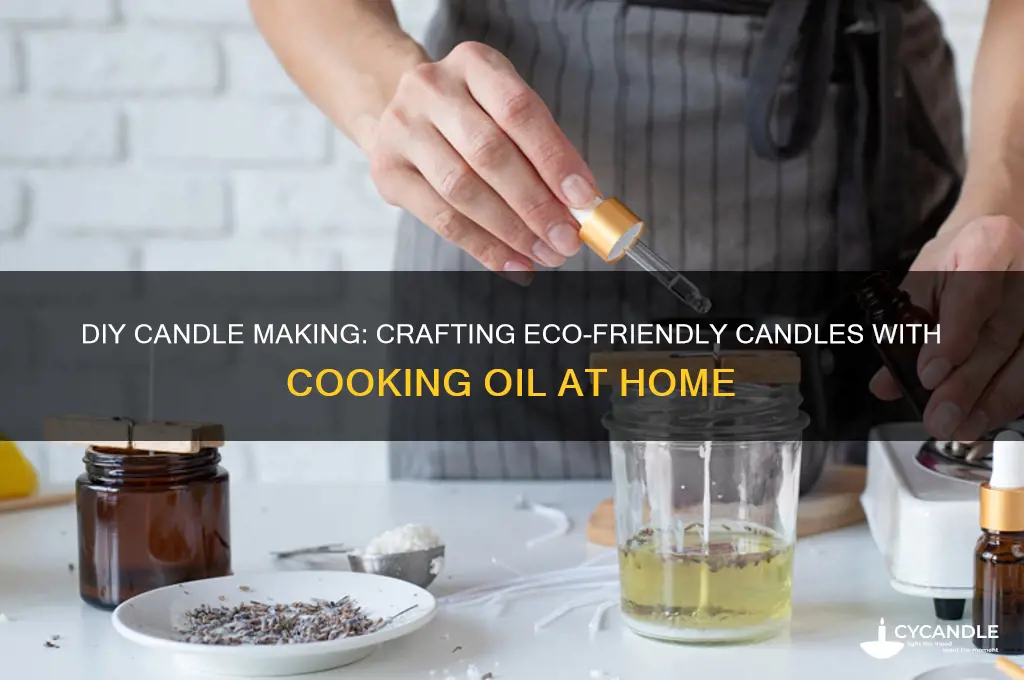 how to make candles at home with cooking oil