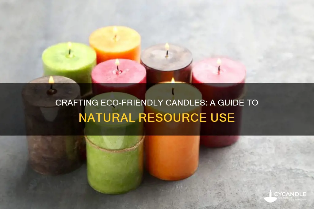 how to make candles from natural resources