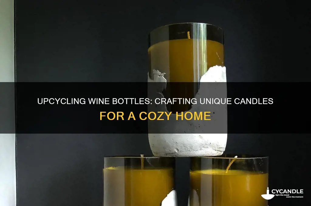 how to make candles from old wine bottles
