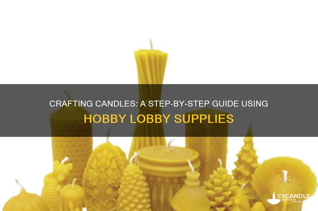 how to make candles hobby lobby