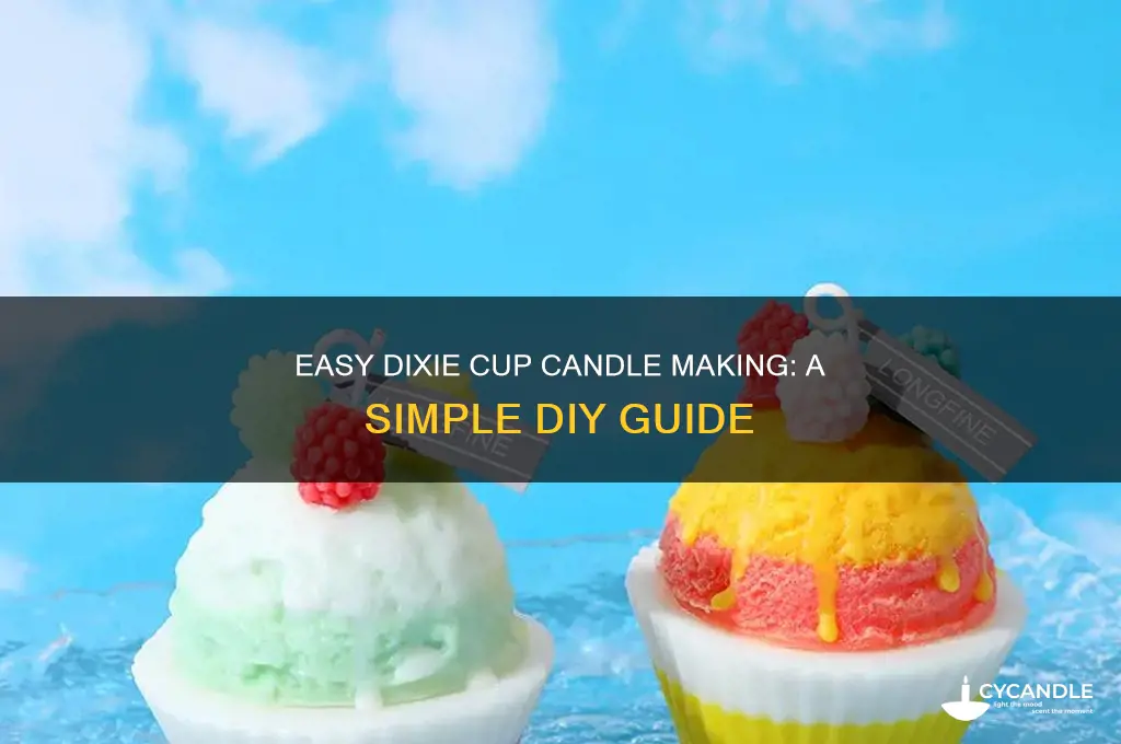 how to make candles in dixie cups