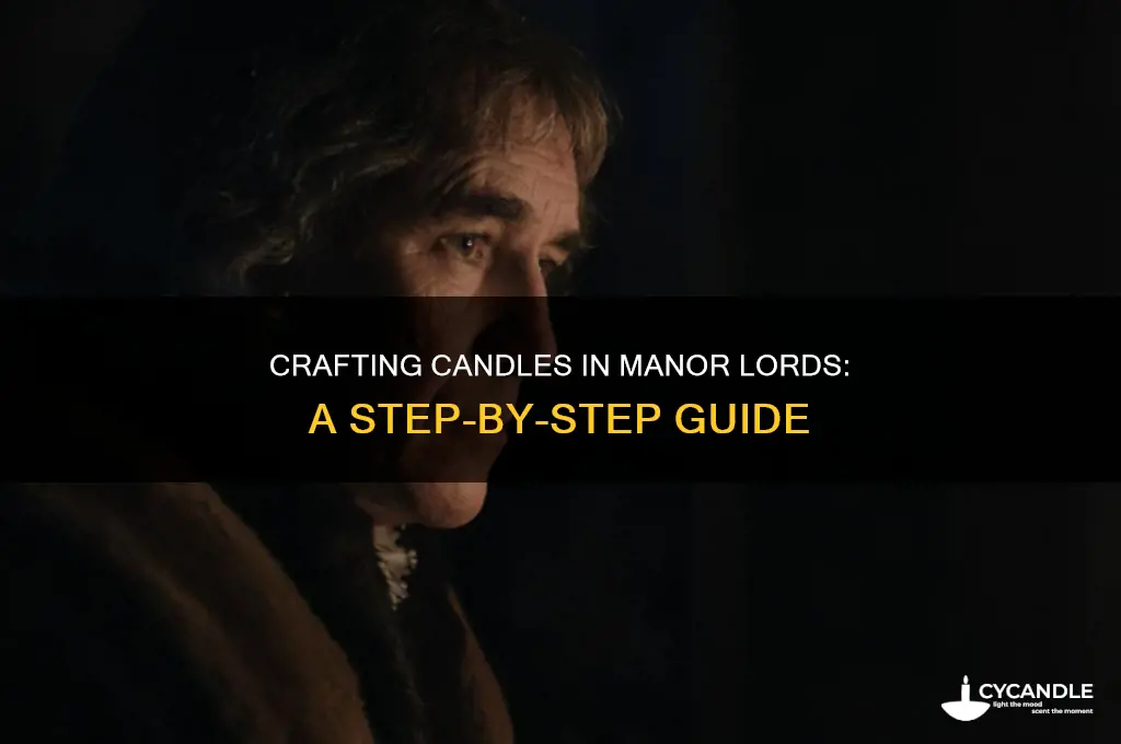 how to make candles in manor lords