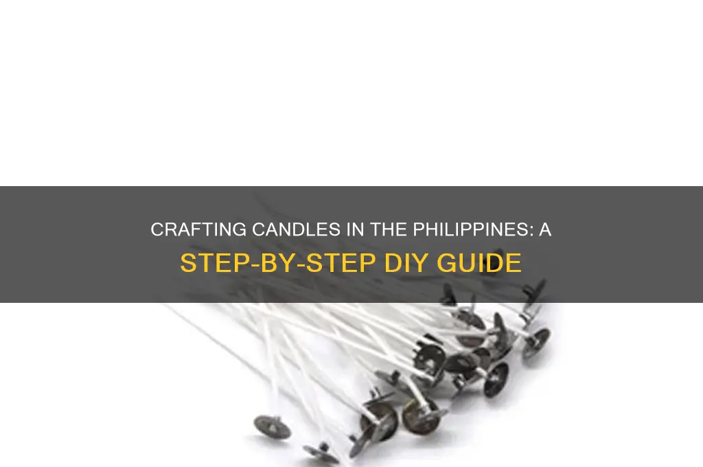 how to make candles in philippines