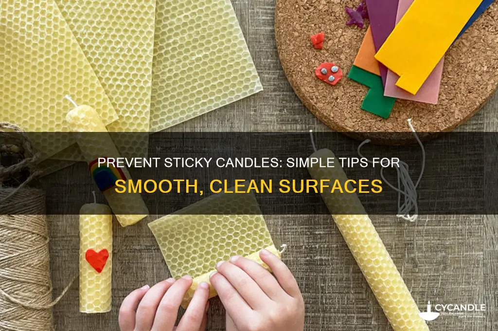 how to make candles not sticky