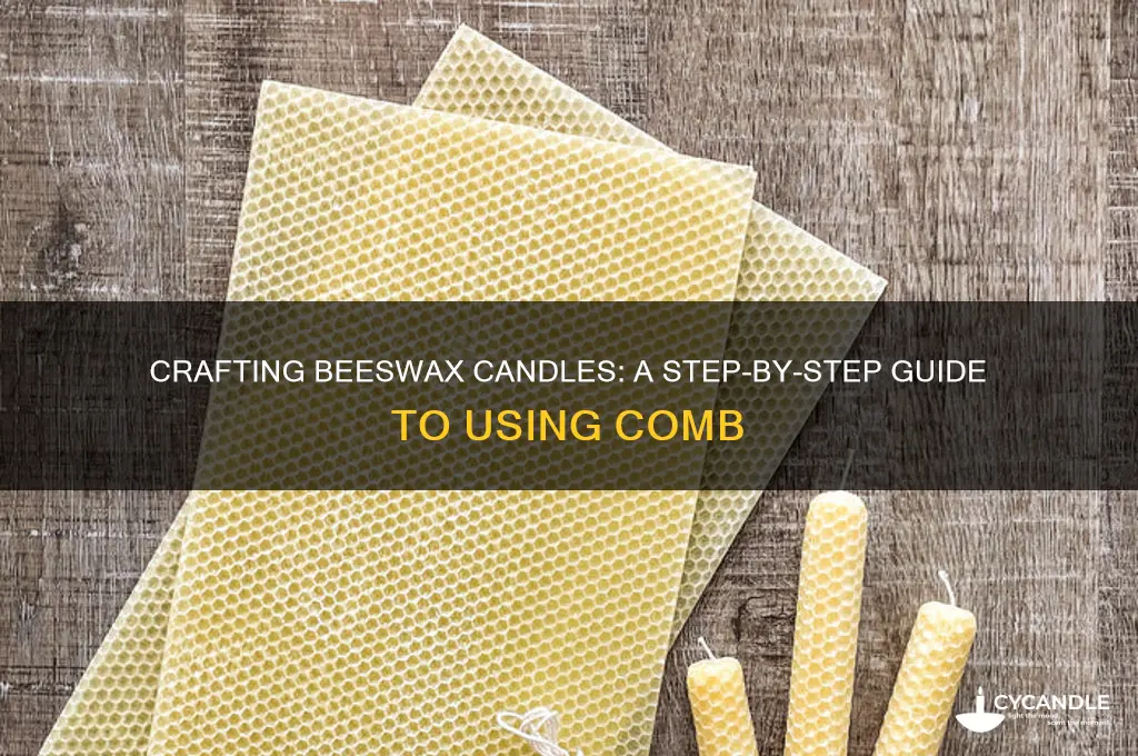 how to make candles out of bees comb