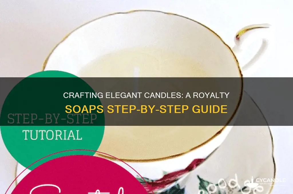 how to make candles royalty soaps
