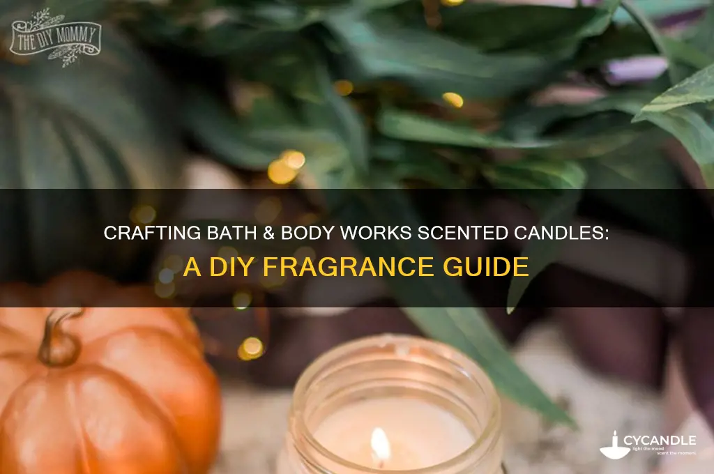 how to make candles smell like bath and body works
