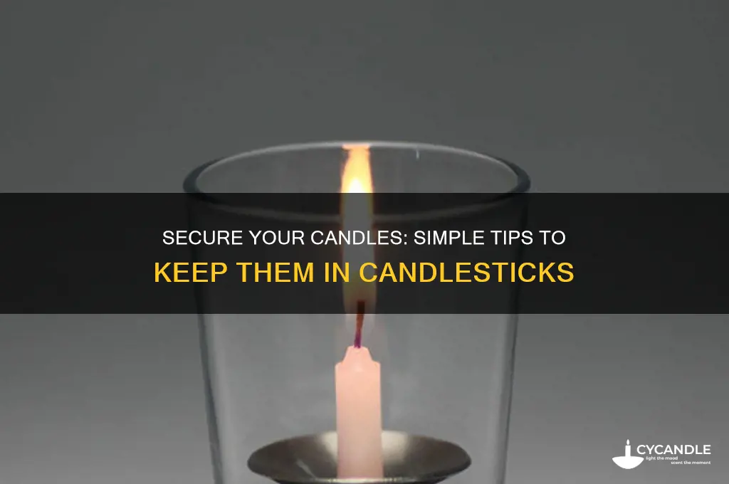 how to make candles stay in candlesticks