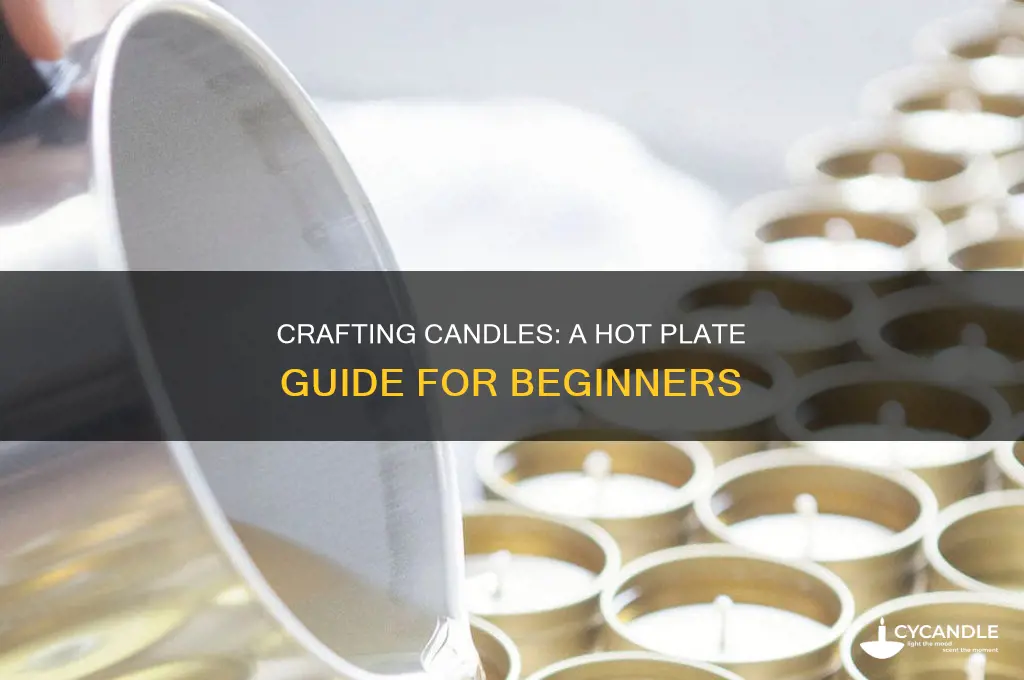 how to make candles with a hot plate