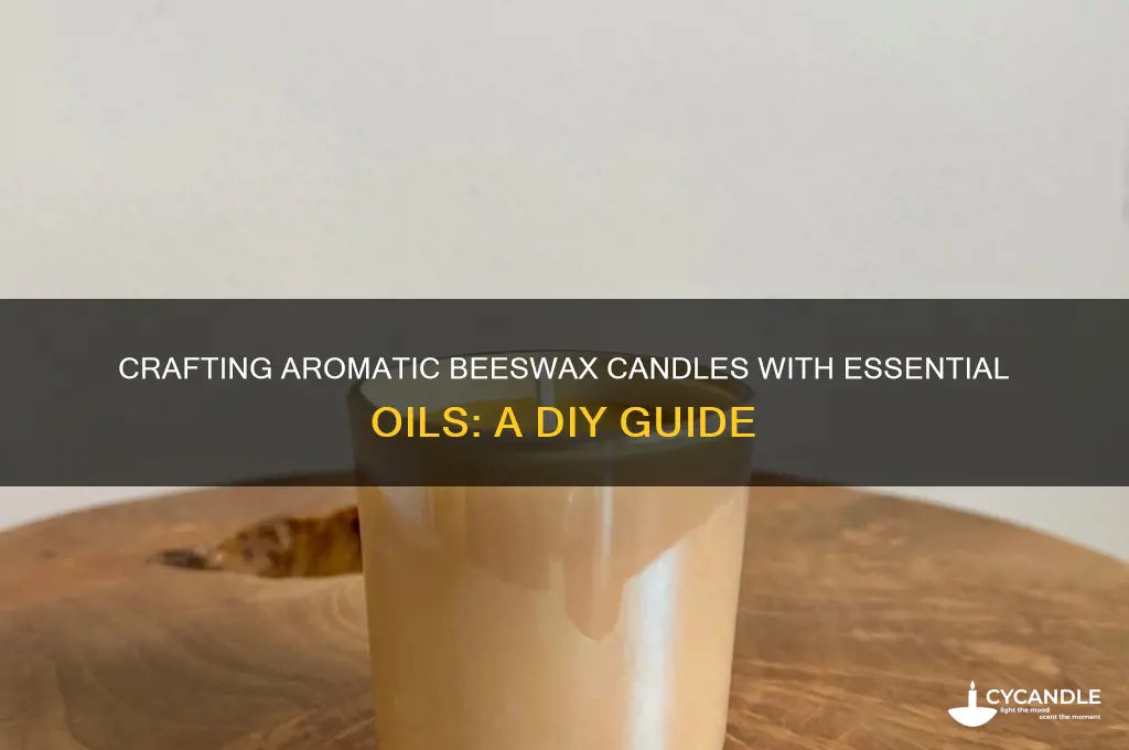 how to make candles with essential oils and beeswax