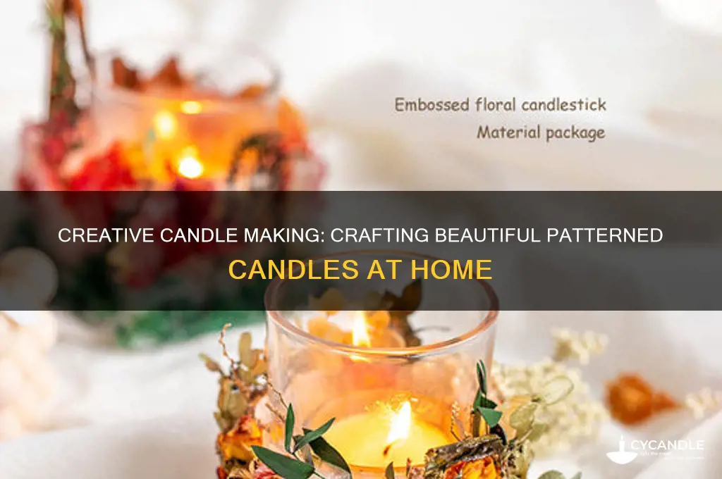how to make candles with patterns