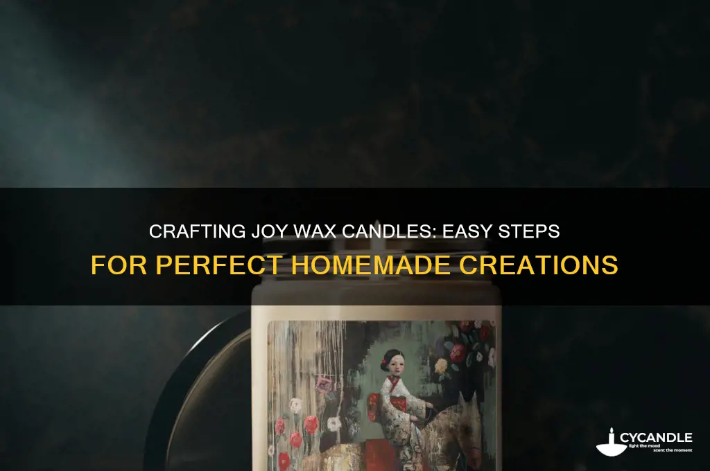 how to make candls using joy wax