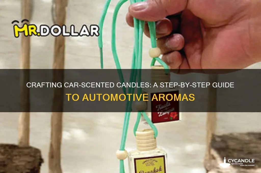 how to make car candle smell