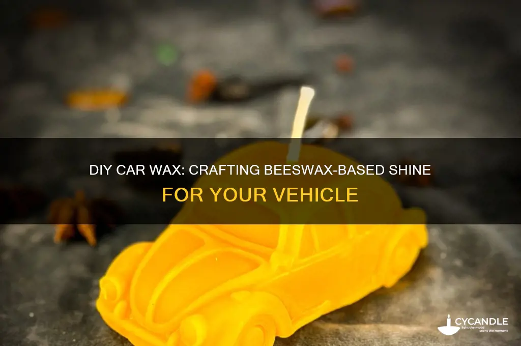 how to make car wax with beeswax