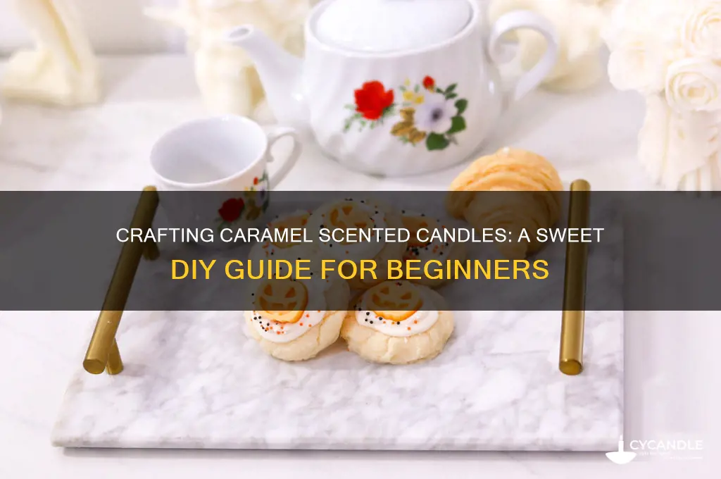 how to make caramel scented candles