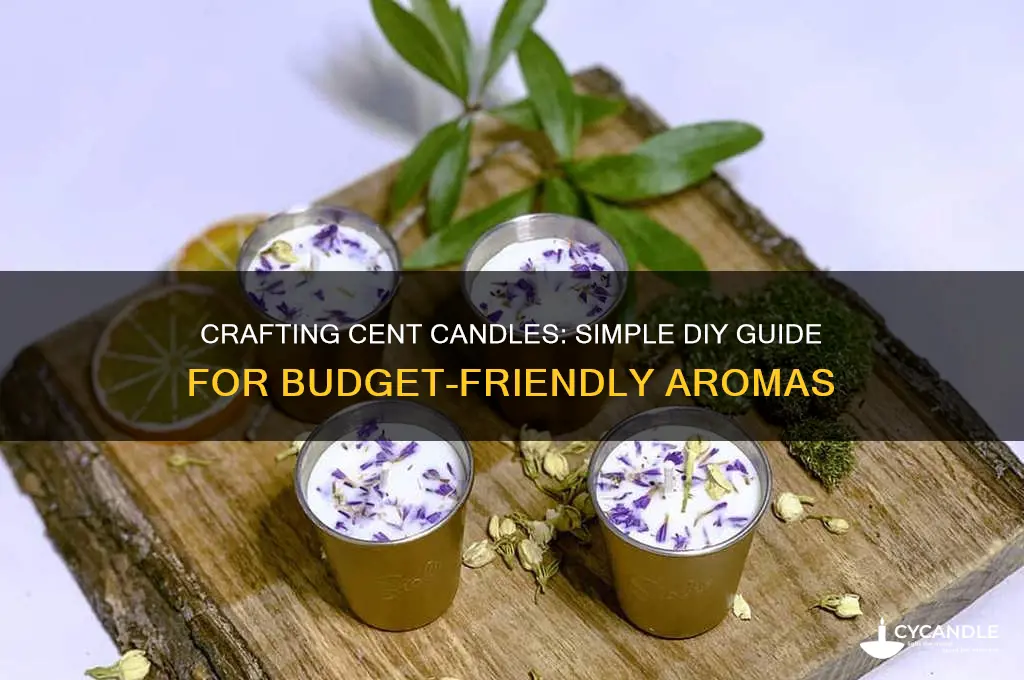 how to make cent candle