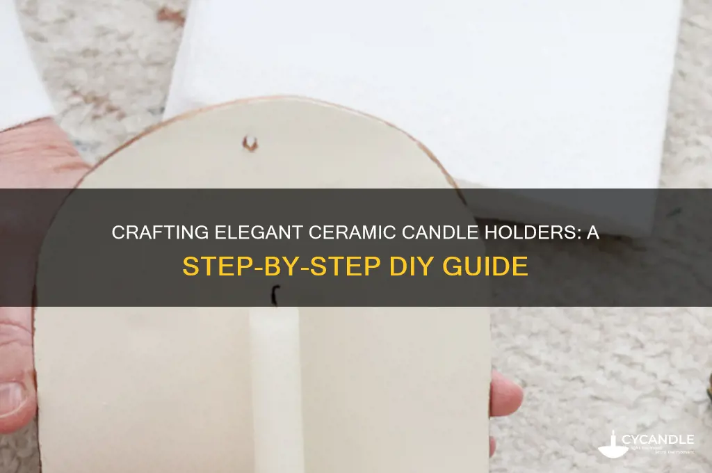 how to make ceramic candle holders
