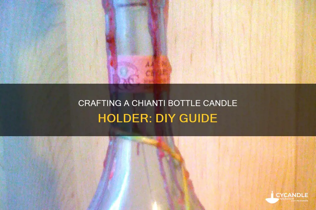 how to make chianti bottle candle holder