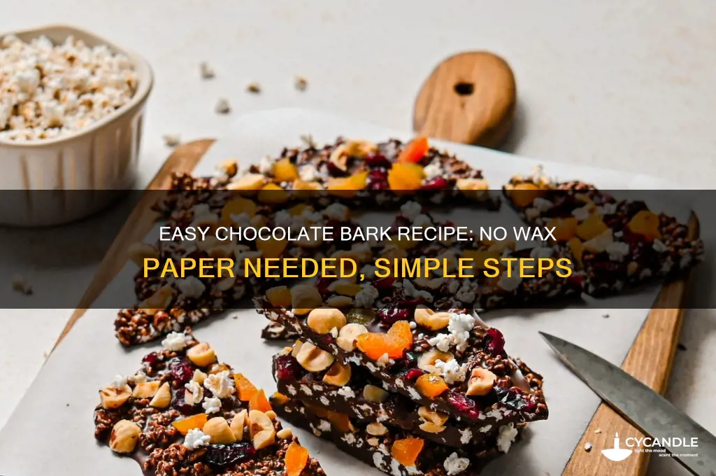 how to make chocolate bark without wax paper