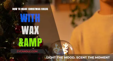 Crafting Festive Wax Christmas Bulbs: A Creative DIY Guide