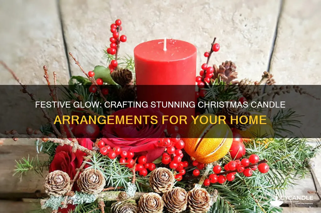 how to make christmas candle arrangements