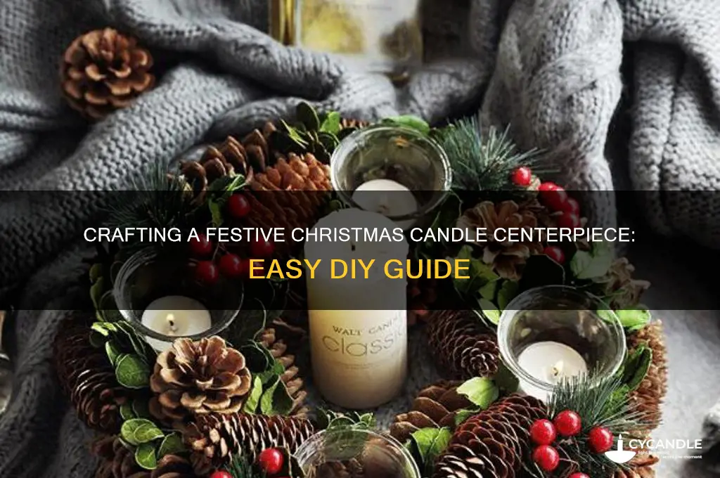 how to make christmas candle centerpiece
