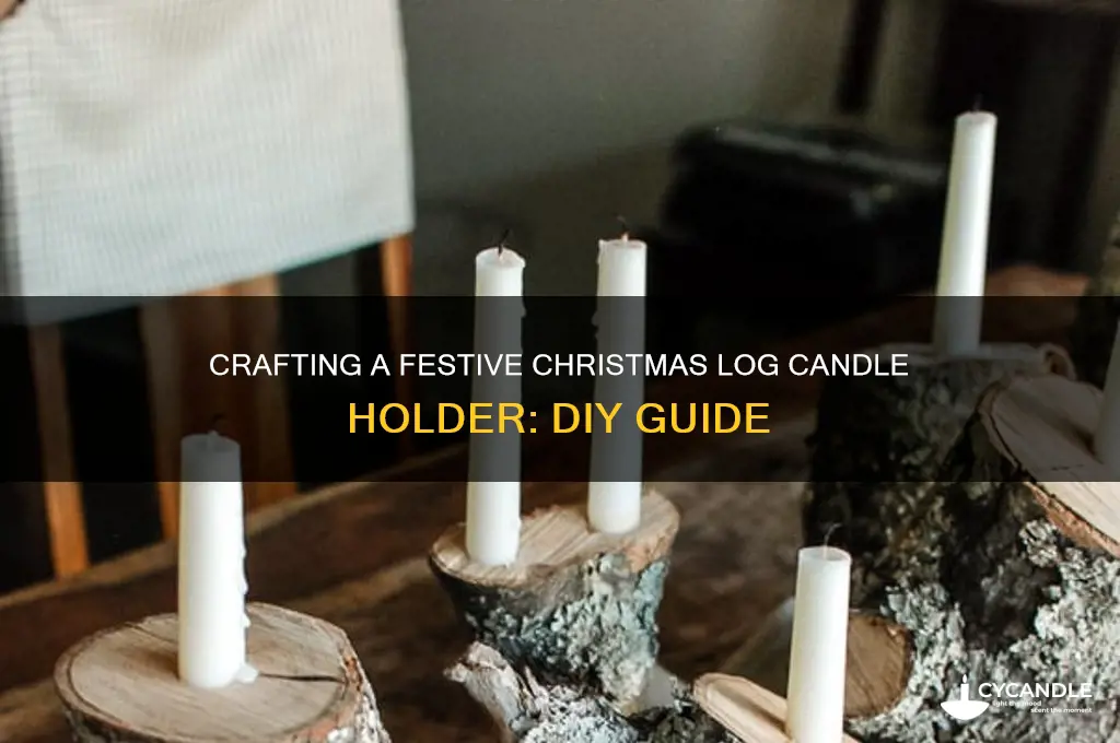 how to make christmas log candle holder