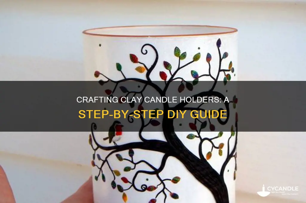 how to make clay candle holders
