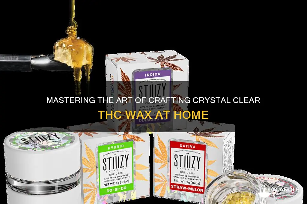 how to make clear thc wax