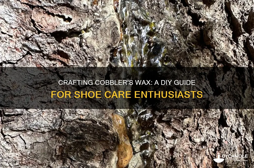 how to make cobblers wax