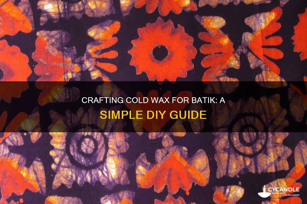 how to make cold wax for batik