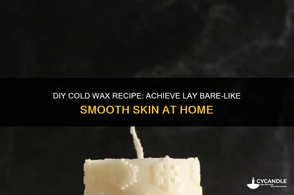 how to make cold wax like lay bare
