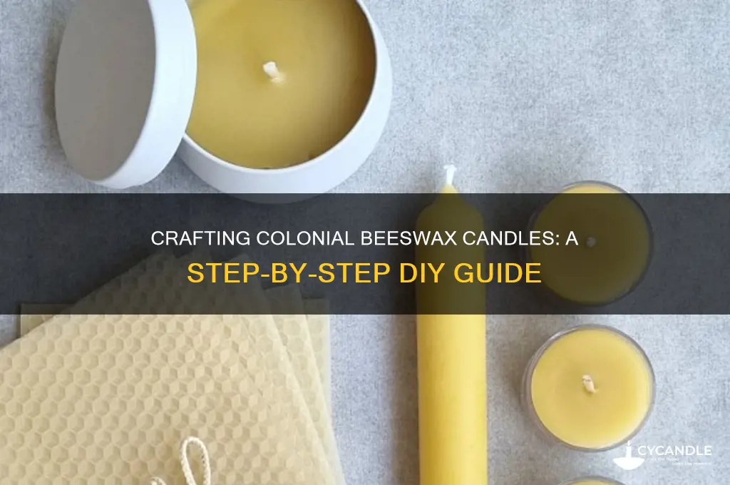 how to make colonial beeswax candles