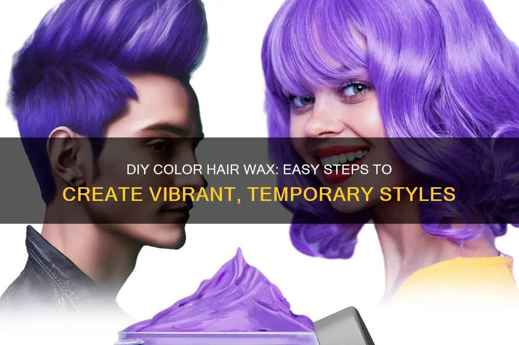 how to make color hair wax