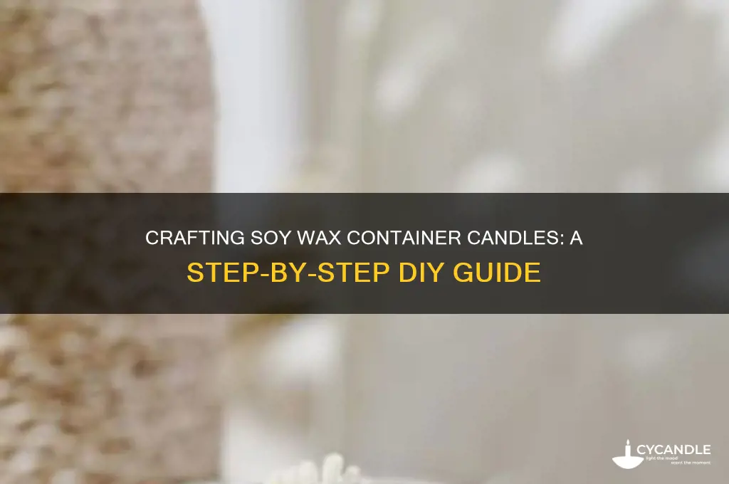 how to make container candles with soy wax