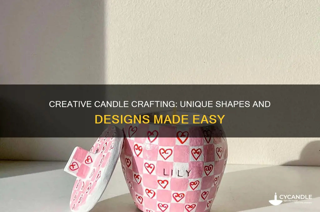 how to make cool shaped candles