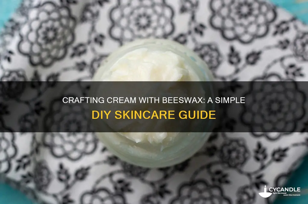 how to make cream with beeswax