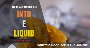 Transforming Crumble Wax into E-Liquid: A Step-by-Step DIY Guide