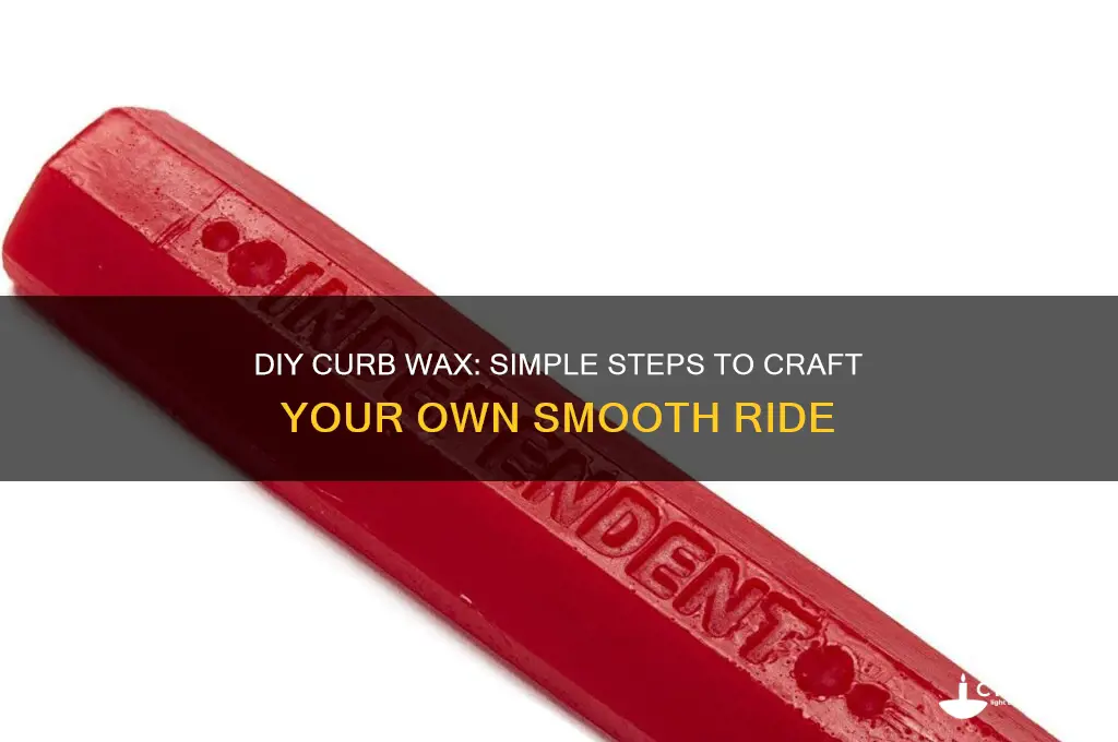 how to make curb wax