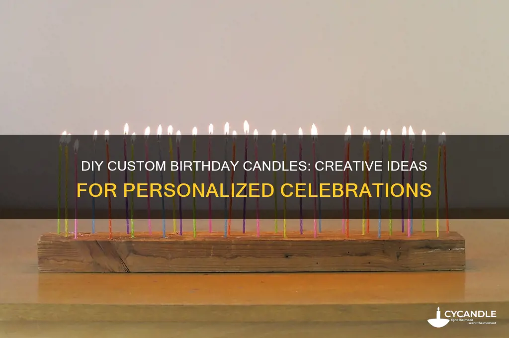how to make custom birthday candles