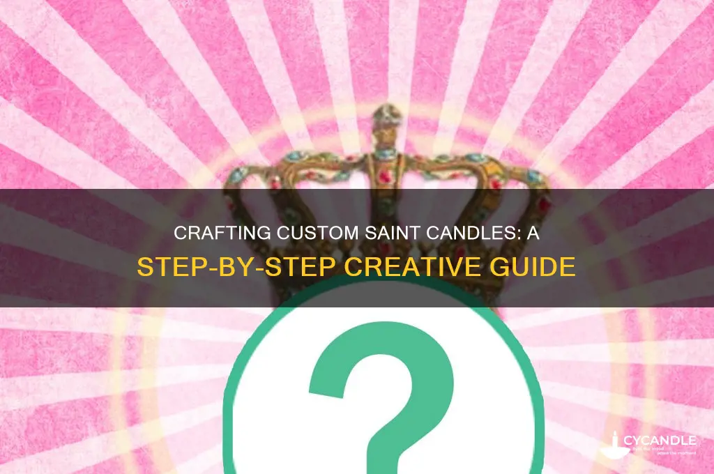 how to make custom saint candles