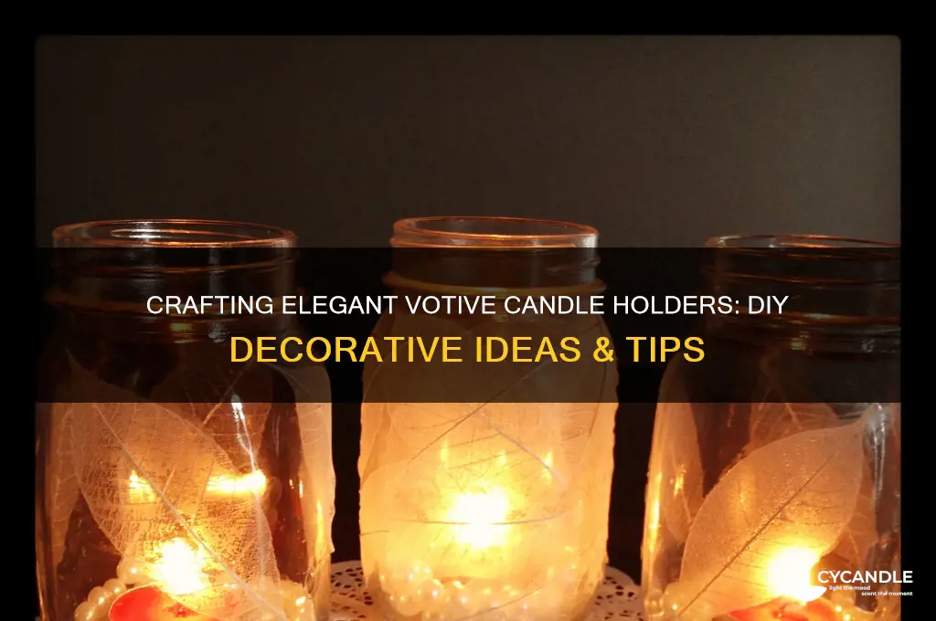 how to make decorative votive candle holders