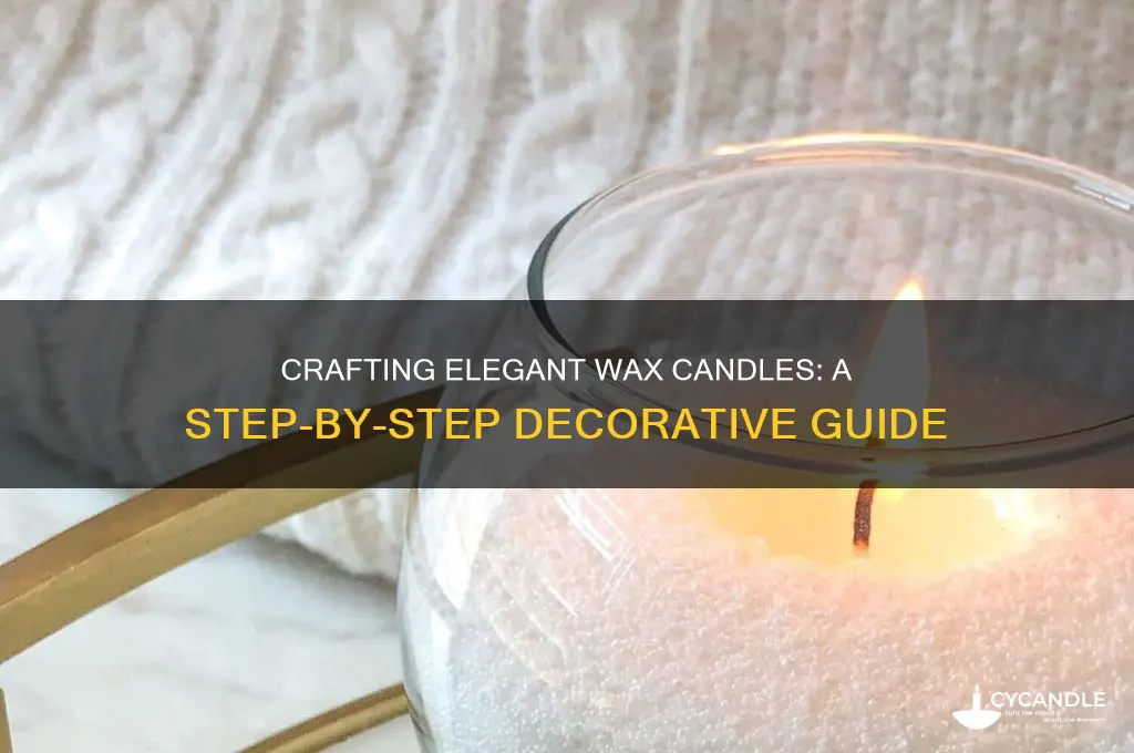 how to make decorative wax candles