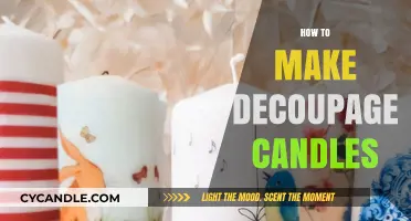 Crafting Beautiful Decoupage Candles: A Step-by-Step Creative Guide