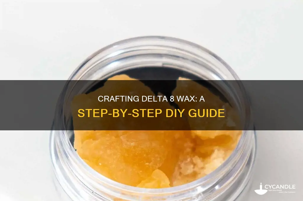 how to make delta 8 wax