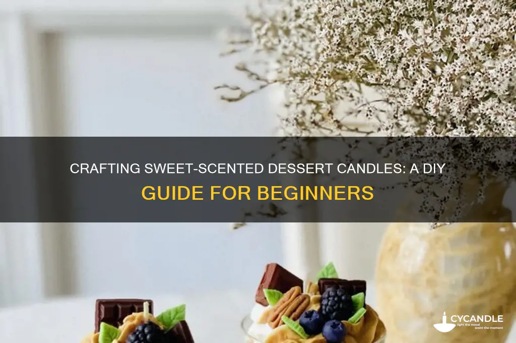 how to make dessert candles