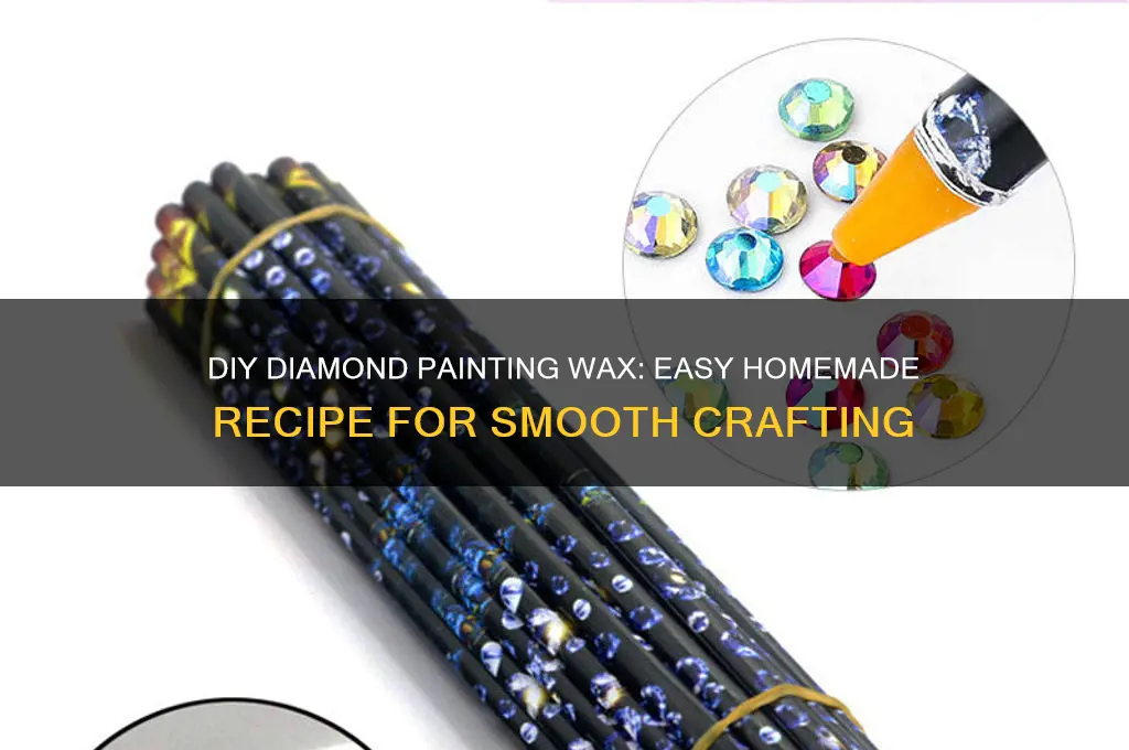 how to make diamond painting wax