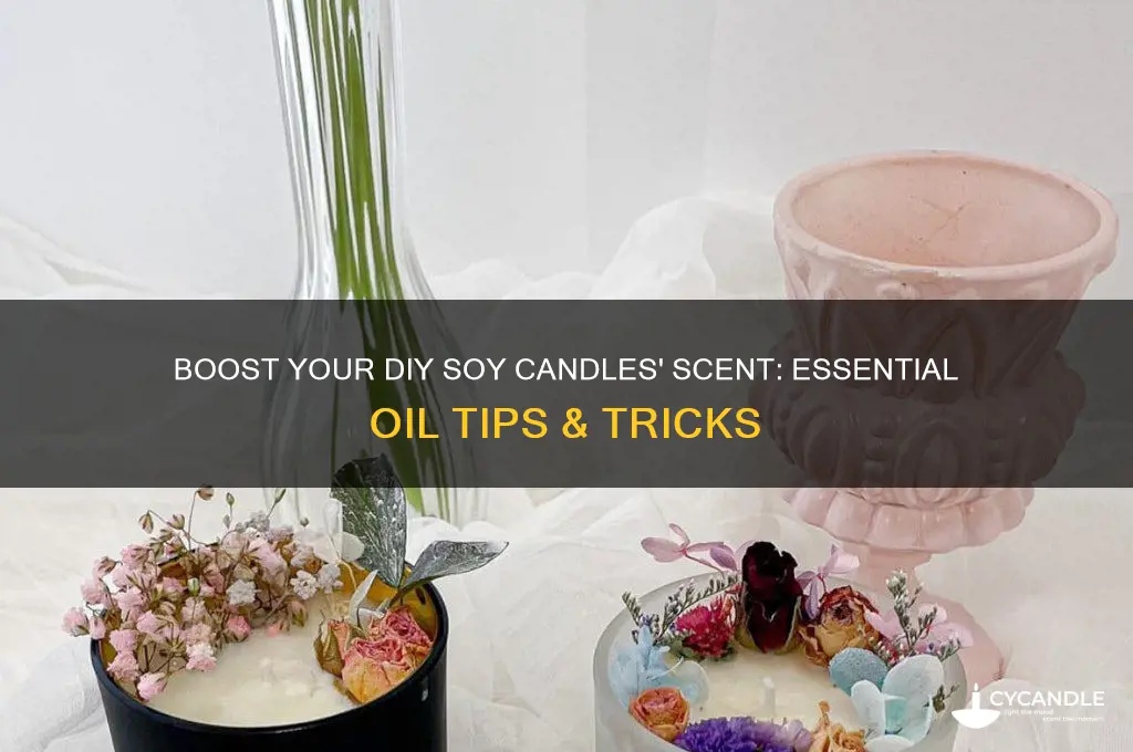how to make diy essential oil soy candles more frangrant