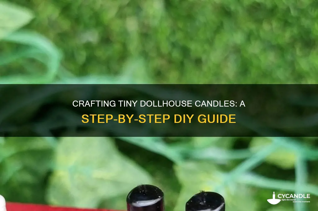 how to make dollhouse miniature candles