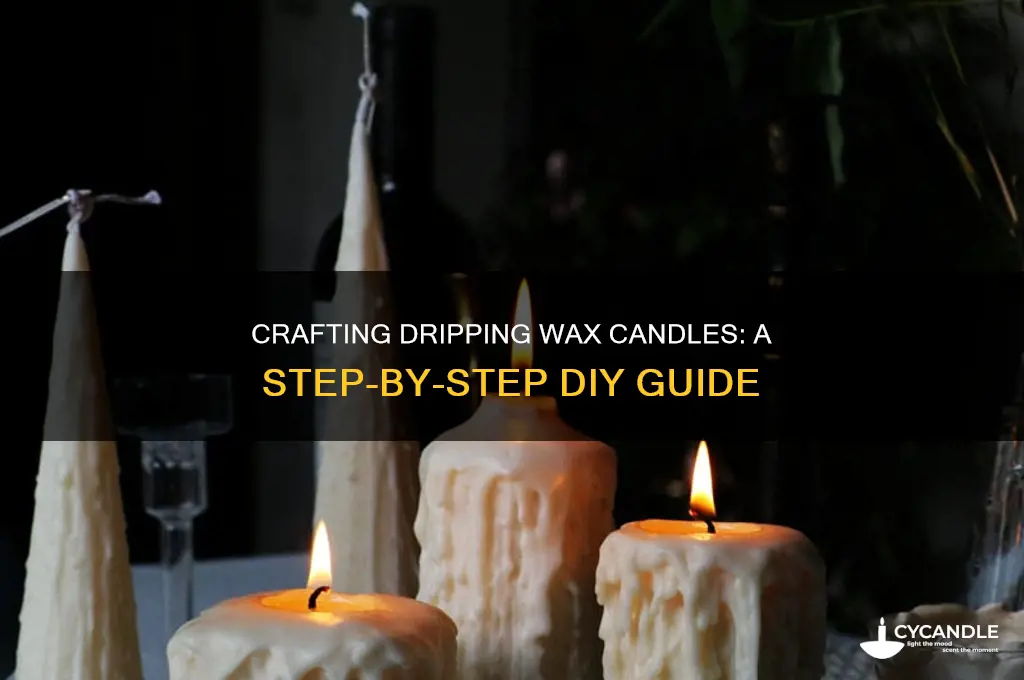 how to make dripping wax candles